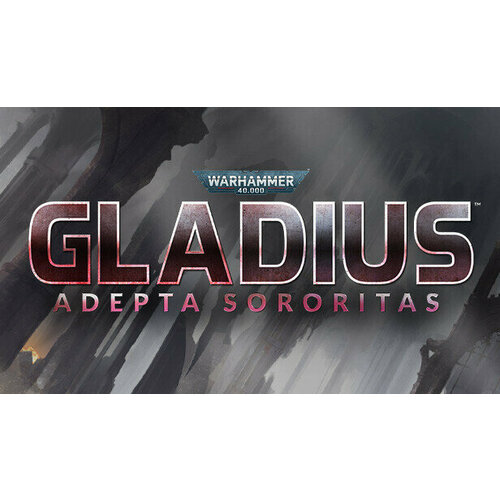 Дополнение Warhammer 40000 Gladius Adepta Sororitas для PC STEAM Регион активации Российская Федерация электронная версия 699₽