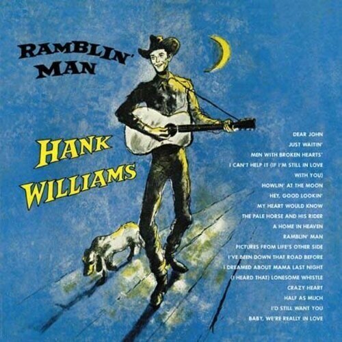 Виниловая пластинка Hank Williams - Ramblin' Man - Vinyl 180 gram