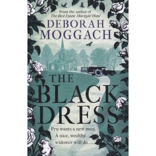 Deborah Moggach - The Black Dress
