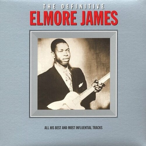 Виниловая пластинка Elmore James: The Definitive Elmore James. 2 LP