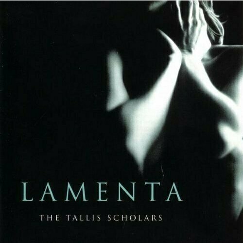 AUDIO CD The Tallis Scholars - Lamenta. 1 CD allegri miserere the tallis scholars and alison stamp