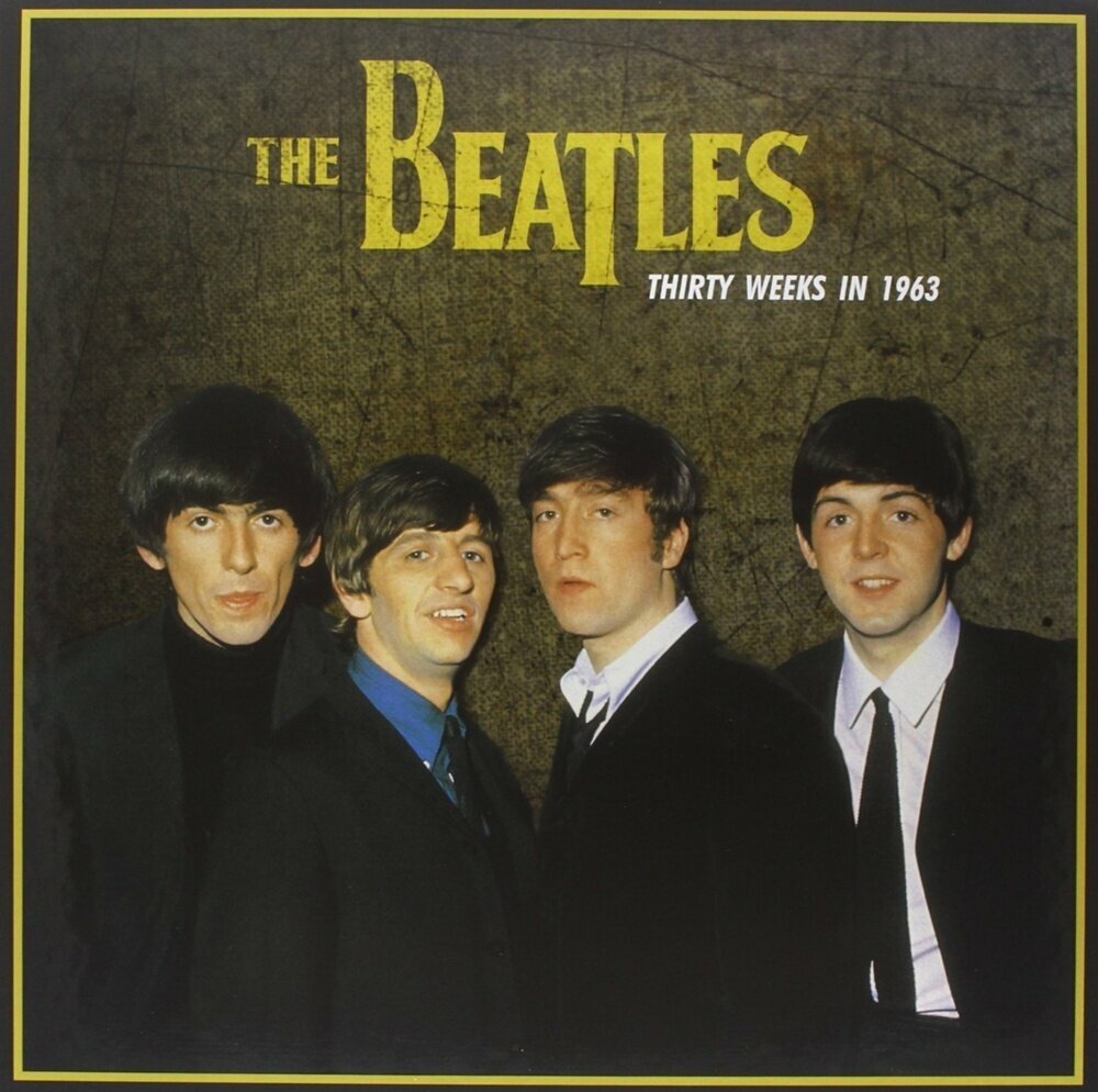 Виниловая пластинка The Beatles: Thirty Weeks In 1963 (180g) (Clear Vinyl). 1 LP