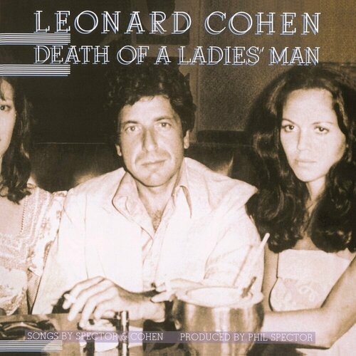 Виниловая пластинка Leonard Cohen: Death Of A Ladies' Man (180g). 1 LP leonard cohen death of a ladies man [180 gram vinyl]