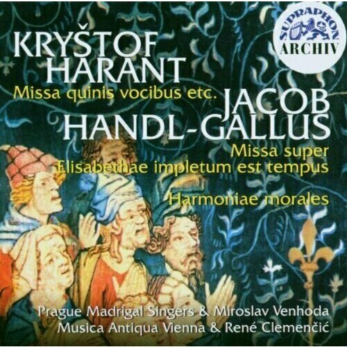 Krystof Harant: Missa Quinis Vocibus etc. / Jacob Handl-Gallus: Missa Super Elisabethae impletum est Tempus. 1 CD