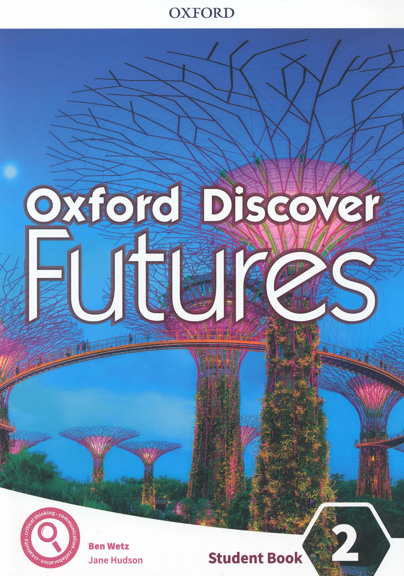 Oxford Discover Futures. Level 2. Student Book / Учебник / Wetz Ben