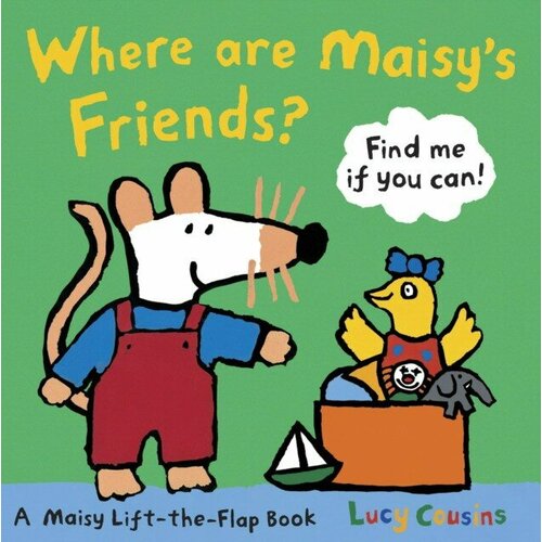 Cousins Lucy "Where are Maisy's Friends"