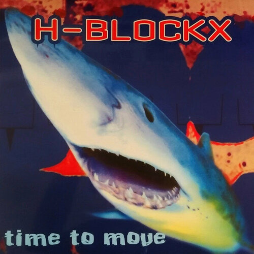 H-Blockx Виниловая пластинка H-Blockx Time To Move fight like a girl