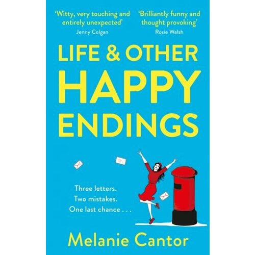 Melanie Cantor - Life and other Happy Endings