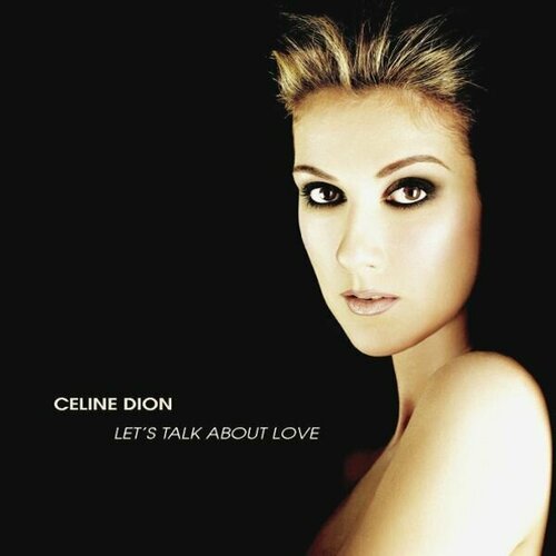 Céline Dion – Let's Talk About Love dion celine lets talk about love 2lp black vinyl