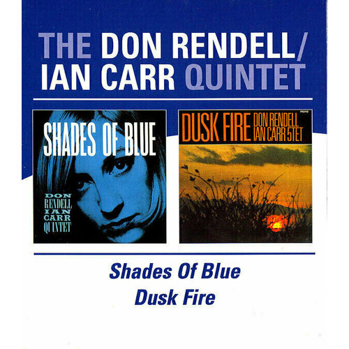 blue AUDIO CD Rendell & Carr: Shades of Blue / Dusk Fire. 2 CD