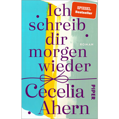 Ich schreib dir morgen wieder | Ahern Cecelia