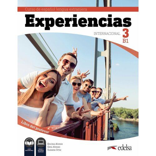 Experiencias Internacional 3. B1. Libro del profesor | Alonso Encina