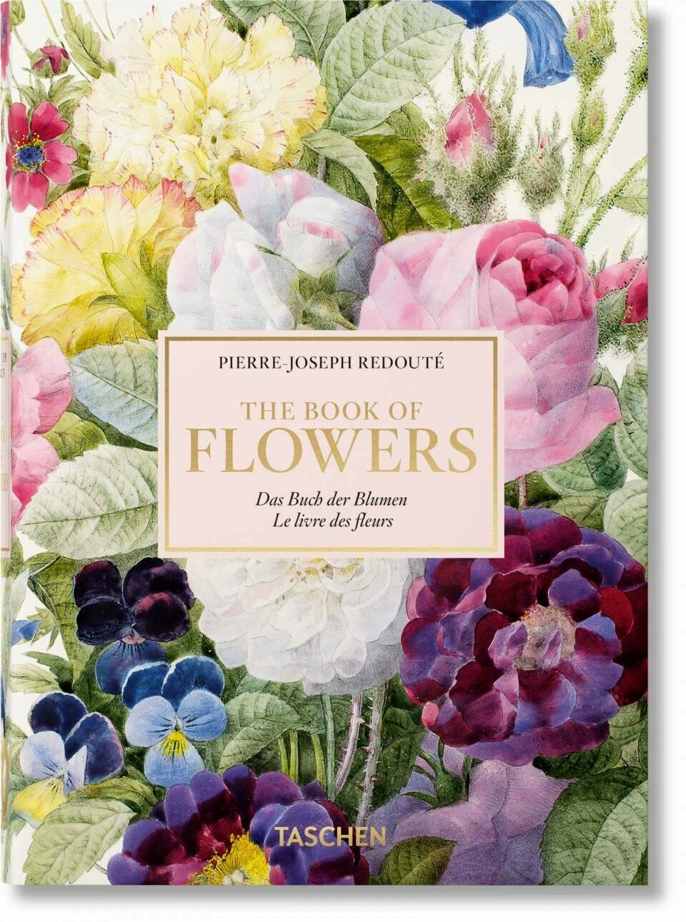 Lack H. Walter "Redoute. Book of Flowers - 40th Anniversary Edition"