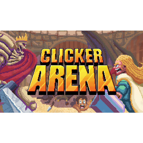 Игра Clicker Arena для PC (STEAM) (электронная версия)
