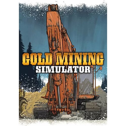 Gold Mining Simulator (Steam; PC; Регион активации Россия и СНГ)