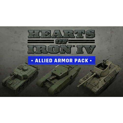 Дополнение Hearts of Iron IV Allied Armor Pack для PC STEAM Регион активации Российская Федерация электронная версия 269₽