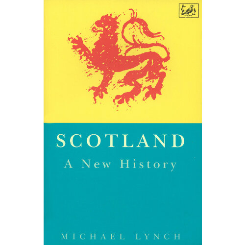 Scotland. A New History | Lynch Michael