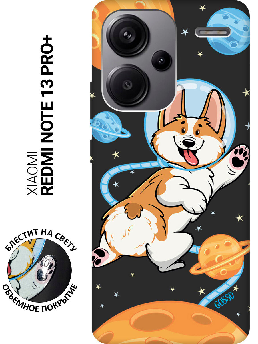Силиконовый чехол на Xiaomi Redmi Note 13 Pro + / Сяоми Редми Ноут 13 Про + с рисунком "CosmoCorgi" Soft Touch черный