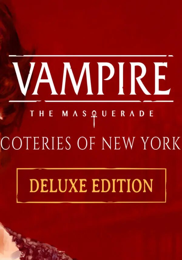 Vampire: The Masquerade - Coteries of New York Deluxe Edition (Steam; PC; Регион активации РФ, СНГ)