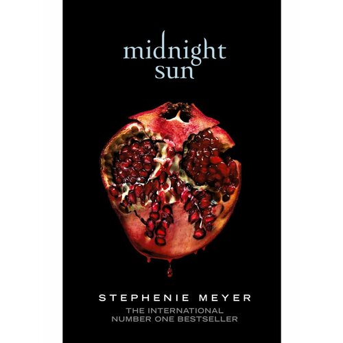 Midnight Sun (Stephenie Meyer) Солнце полуночи (Стефани meyer stephenie twilight