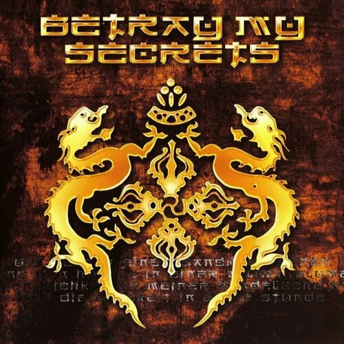 BETRAY MY SECRETS - Betray My Secrets (CD DigiPack) 1999