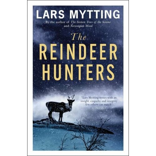 Lars Mytting - The Reindeer Hunters