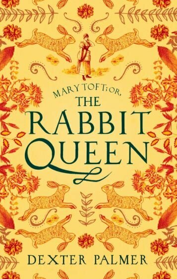 Mary Toft or, The Rabbit Queen - фото №1