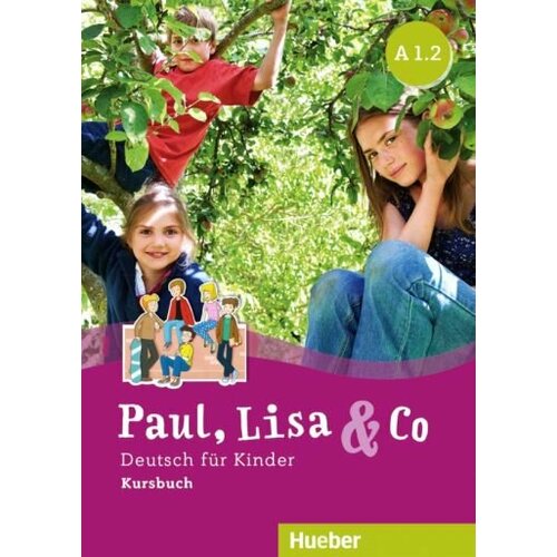 Georgiakaki, Bovermann - Paul, Lisa & Co A1/2. Kursbuch. Deutsch fur Kinder