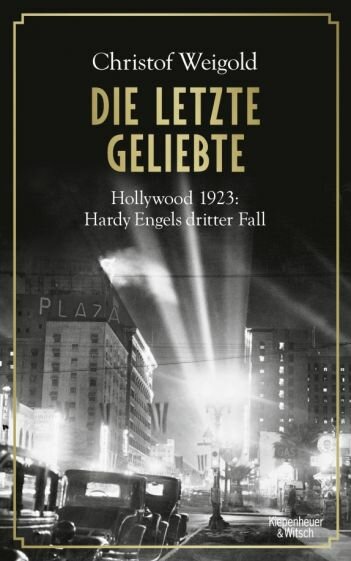 Die letzte Geliebte. Hollywood 1923. Hardy Engels dritter Fall - фото №1