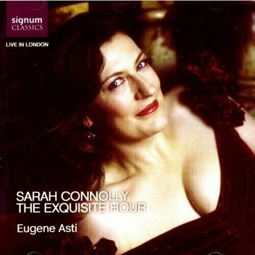 AUDIO CD The Exquisite Hour - Sarah Connolly