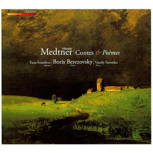 AUDIO CD MEDTNER Tales & Poems. Yana Ivanilova, Vassily Savenko, Boris Berezovsky. 1 CD beethoven quatuor capet quatuor no 15 en la mineur op 132 виниловая пластинка