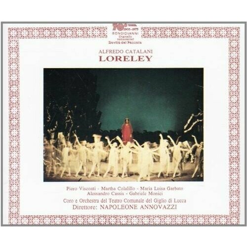 Audio CD раритет! CATALANI, ALFREDO - Loreley. Visconti, Piero, Garbato, Maria Luisa, Colalillo, Martha, Cassis, Alessandro, Monici, Gabriele, Annovazzi, Napoleone (2 CD)