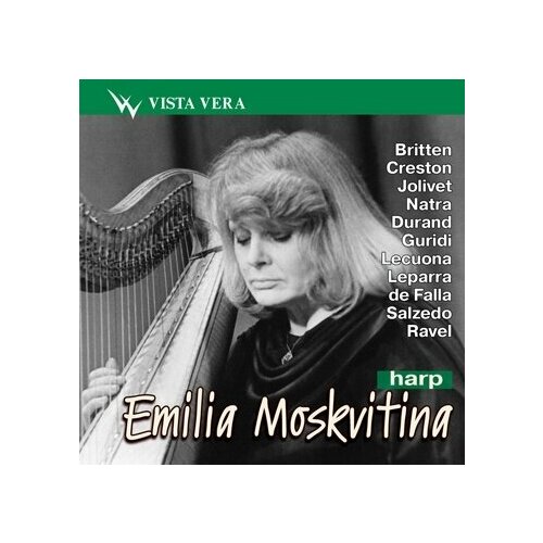 AUDIO CD Москвитина Эмилия (арфа). Б. Бриттен. П. Крестон. А. Жоливе. С. Натра. М. Дюран. Х. Гуриди. 1 CD