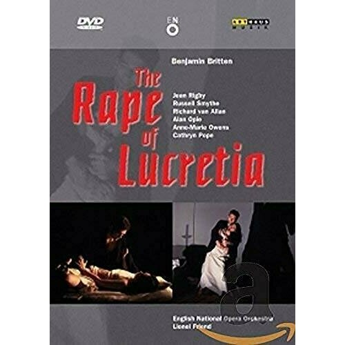BRITTEN: Rape of Lucretia (The) (ENO, 1987). Jean Rigby, Richard Van Allan, Alan Opie, Anthony Rolfe Johnson.
