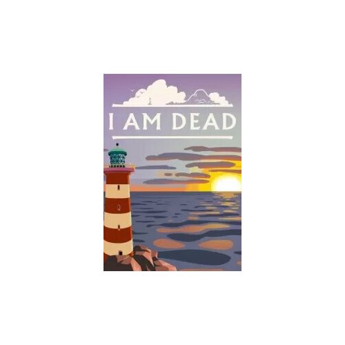 I Am Dead (Steam; PC; Регион активации ROW)