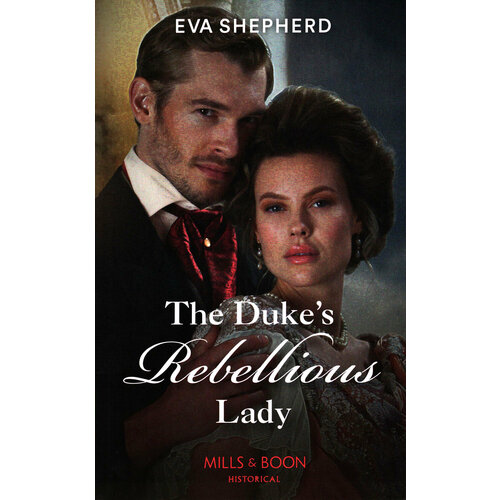 The Duke's Rebellious Lady | Shepherd Eva