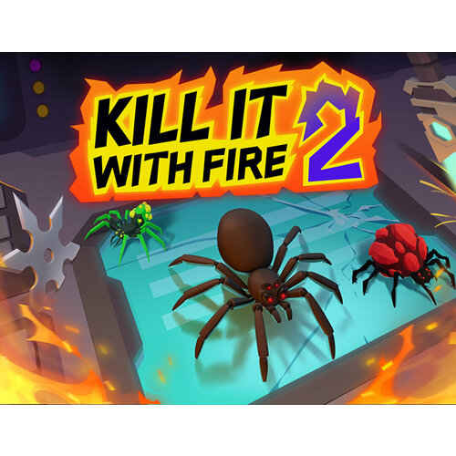 Kill It With Fire 2 kill it with fire [pc цифровая версия] цифровая версия