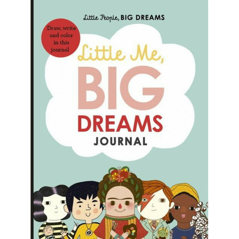 Little Me, Big Dreams Journal. Draw, write and colour this journal - фото №1