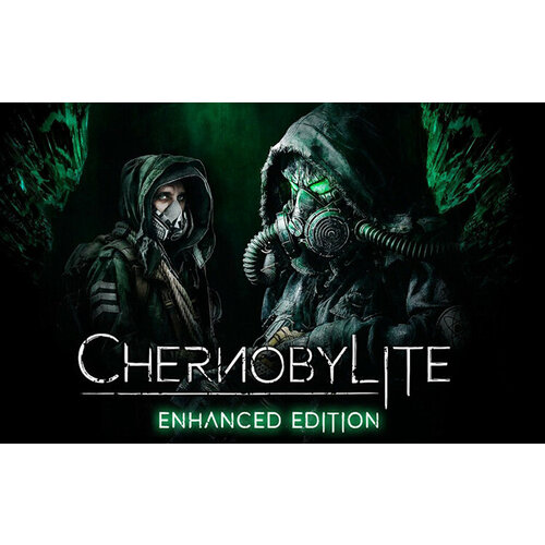 Chernobylite Enhanced Edition (Steam; PC; Регион активации РФ, СНГ)