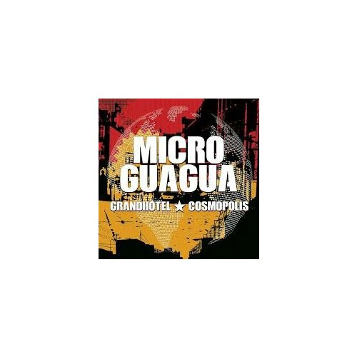 Компакт-Диски, Kasba Music, MICROGUAGUA - Grandhotel Cosmopolis (CD) компакт диски kasba music la bundu band cat samurai cd