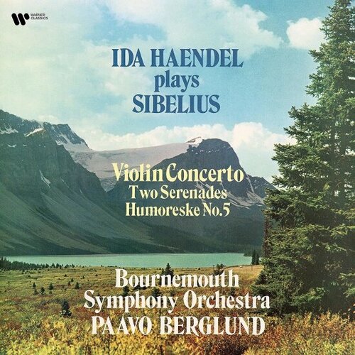 Виниловая пластинка Warner Music Ida Haendel, Paavo Berglund, Bournemouth Orchestra - Sibelius: Violin Concerto, 2 Serenedes, Humoreske No. 5 sibelius sibeliusida haendel violin concerto 2 serenades humoreske no 5 180 gr