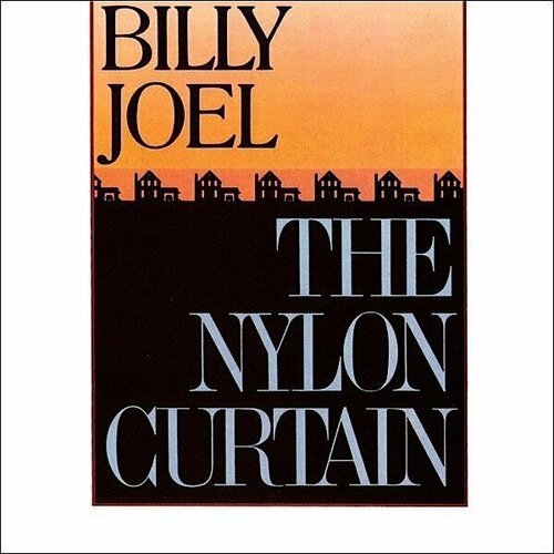 Виниловая пластинка Billy Joel: The Nylon Curtain виниловая пластинка billy joel the nylon curtain