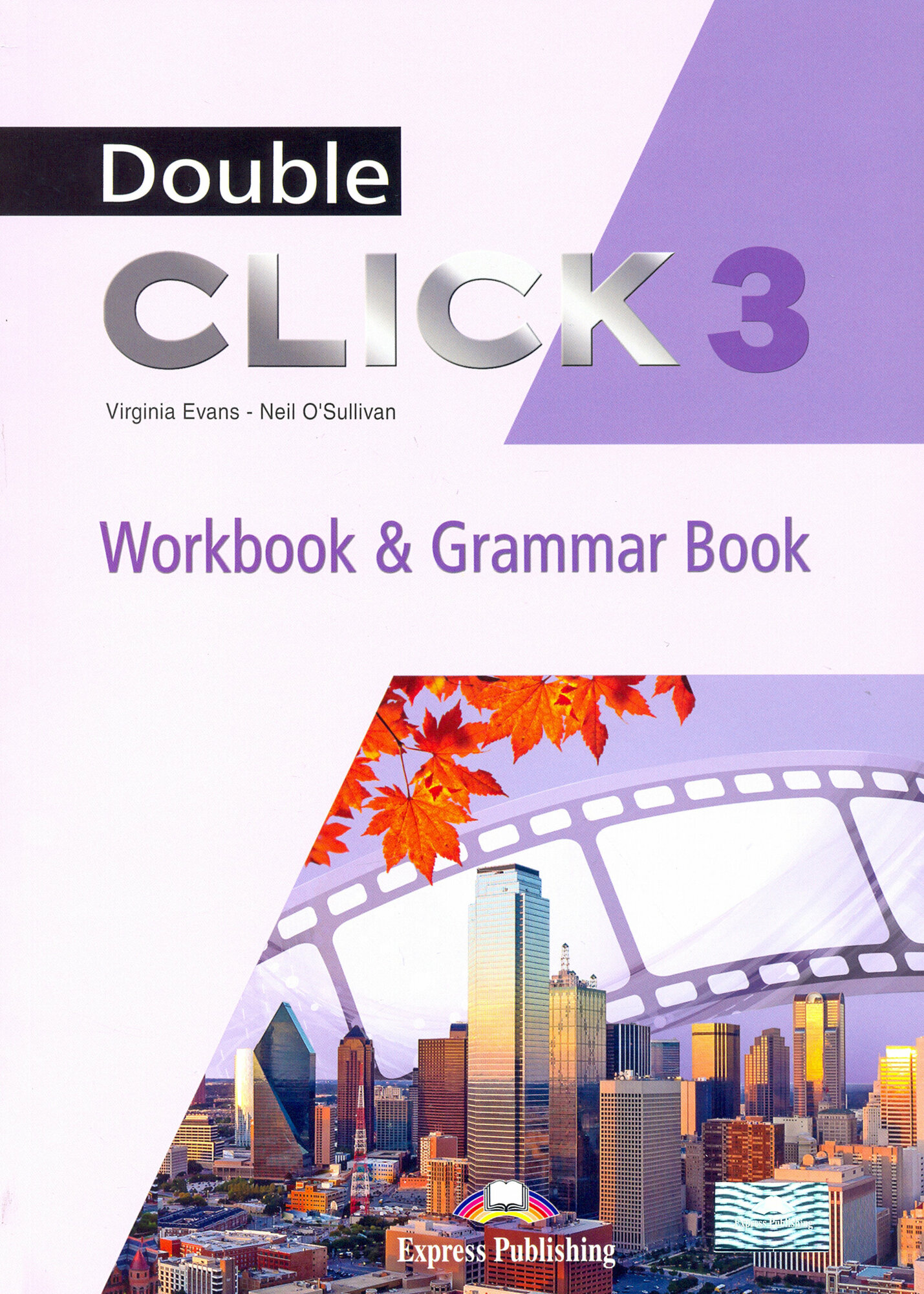 Double Click 3. Workbook & Grammar Book / Рабочая тетрадь