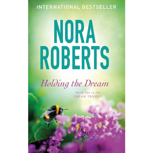 Holding The Dream | Roberts Nora