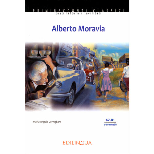 Alberto Moravia. Livello intermedio. A2-B1 | Cernigliaro Maria Angela