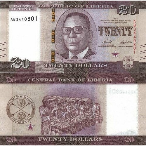 Либерия 20 долларов 2022 P-W39 UNC либерия 100 долларов 2011 г портрет уильяма ричарда толберта unc