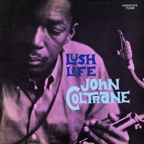 Coltrane John Виниловая пластинка Coltrane John Lush Life