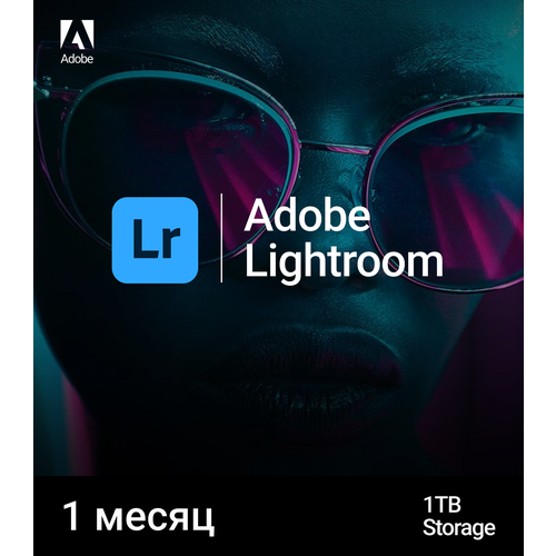 Adobe Lightroom 1ТБ 1 месяц индивидуальная активация на аккаунт adobe after effects 1 месяц индивид активация на аккаунт