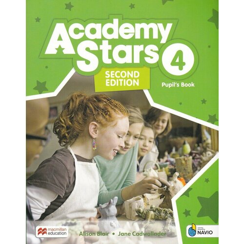 Academy Stars Second Edition Level 4 Pupil's Book with Navio App and Digital Pupil's Book