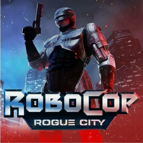 Игра RoboCop: Rogue City Alex Murphy Edition Steam игра robocop rogue city standart edition steam русские субтитры и интерфейс